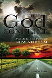 The God Conflict: Faith in the Face of New Atheism by Feldmeier, Peter