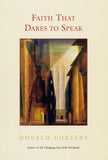 Faith That Dares to Speak by Cozzens, Donald B.