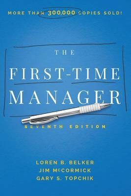 The First-Time Manager by McCormick, Jim