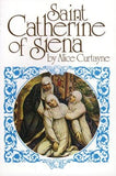 St. Catherine of Siena by Curtayne, Alice