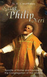 Saint Philip Neri: Apostle of Rome and Founder of the Congregation of the Oratory by Matthews, V. J.