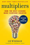 Multipliers: How the Best Leaders Make Everyone Smarter by Wiseman, Liz