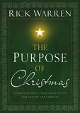 The Purpose of Christmas: A Three-Session, Video-Based Study for Groups or Families by Warren, Rick