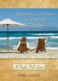 Blessings and Prayers for Married Couples: A Faith Full Love by Anders, Isabel