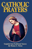 Catholic Prayers by Nelson, Thomas a.