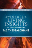 Insights on 1 & 2 Thessalonians by Swindoll, Charles R.