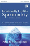 Emotionally Healthy Spirituality Workbook, Updated Edition: Discipleship That Deeply Changes Your Relationship with God by Scazzero, Peter
