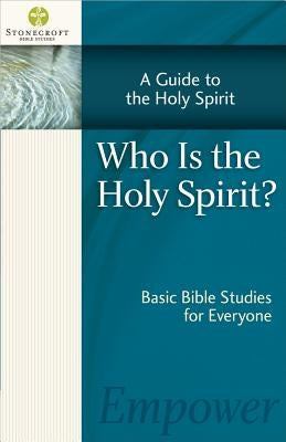 Who Is the Holy Spirit? by Stonecroft Ministries