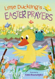 Little Duckling's Easter Prayers by Nowowiejska, Kasia