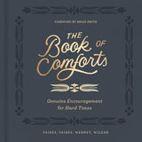 The Book of Comforts: Genuine Encouragement for Hard Times by Wernet, Kaitlin