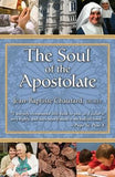 The Soul of the Apostolate by Chautard, Jean-Baptiste