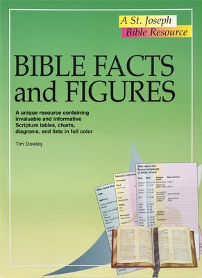 Bible Facts and Figures by Dowley, Tim