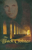 The Black Cloister by Dobson, Melanie