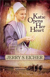 Katie Opens Her Heart by Eicher, Jerry S.