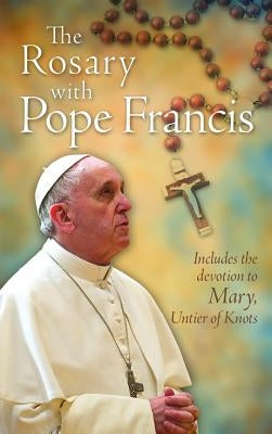 Rosary with Pope Francis by Francis