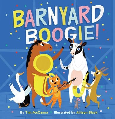 Barnyard Boogie! by McCanna, Tim