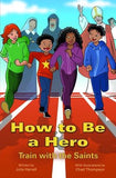 How to Be a Hero by Harrell, Julia